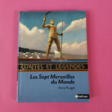 Contes et Légendes. Les Sept Merveilles du monde