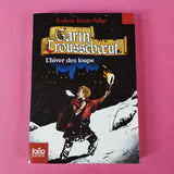 Garin Trousseboeuf. 02. L'hiver des loups