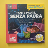 Tante paure, senza paura. 13 storie per diventare bambini coraggiosi