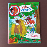 Vic e Vento. Il pony vuole un amico