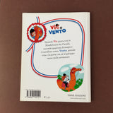 Vic e Vento. Il pony vuole un amico