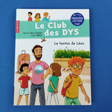 Le club des dys. Le tonton de Léon