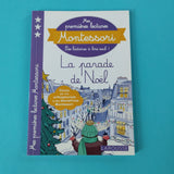 Mes premières lectures Montessori. La parade de Noël !