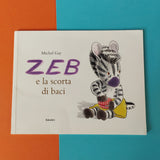 Zeb e la scorta di baci