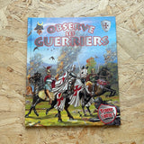 Observe les guerriers