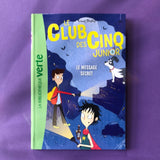 Le club des cinq junior. 13. Le message secret