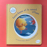 La véritable histoire. Gazou-Gazou et le renard affamé