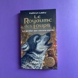 Le Royaume des Loups. 03. Le gardien des volcans sacrés