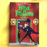 L'Hôtel des Frissons - tome 8 Bon sang ! (8)
