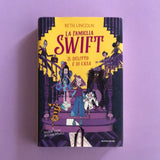 La famiglia Swift. Il delitto è di casa