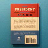 Kid presidents: true tales of childhood from America's presidents