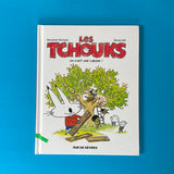 Les Tchouks. On a fait une cabane !