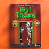 Hôtel des frissons. 05. Il y a un os !