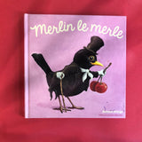 Les Drôles de Petites Bêtes. Merlin le Merle