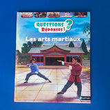 Question ? Réponse ! 19. Les arts martiaux