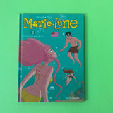 Marie Lune. 3. Je suis trop love de lui !