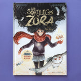 Les Sortilèges de Zora. 03. Magie blanche