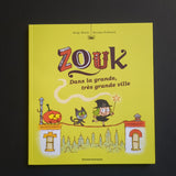 Zouk. 21. Dans la grande, très grande ville