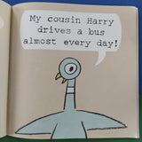 Don't Let the Pigeon Drive the Bus!