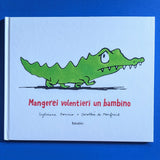 Mangerei volentieri un bambino