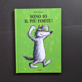 Sono io il più forte!