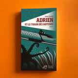 Adrien et le train des abysses