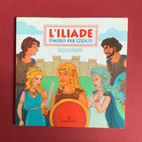 L'Iliade. Omero a partita