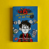 La 6ème, la pire année de ma vie