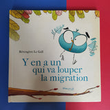 Y en a un qui va louper la migration