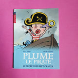 Plume le pirate. Le secret des Sept-Crânes