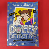 Dotty Detective. 3. Il giallo di mezzanotte