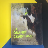 La grande cradolasse