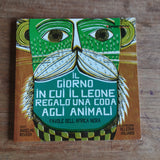 Il giorno in cui il leone regalò una coda agli animali