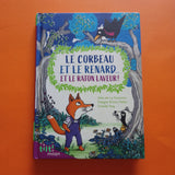 Le corbeau et le renard... et le raton laveur ! (Et autres fables d'après La Fontaine)