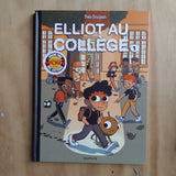 Elliot au collège. 1. Panique en sixième