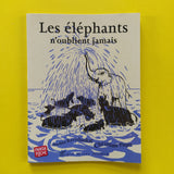 Les Eléphants n'oublient jamais