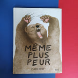 Même plus peur