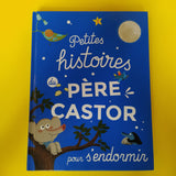 Petites histoires du Père Castor pour s'endormir