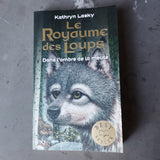 Le Royaume des Loups. 02. Dans l'ombre de la meute