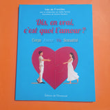 Dis, en vrai, c'est quoi l'amour ?