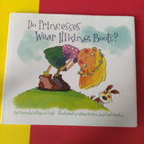 Do Princesses Wear Hiking Boots?