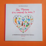 Dis, Maman, d'où viennent les bébés ?