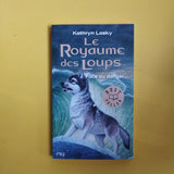 Le Royaume des Loups. 05. Face au danger