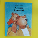 Ci pensa il tuo papà
