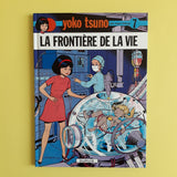 Yoko Tsuno. 07. La frontière de la vie