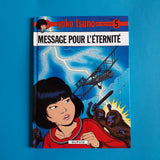 Yoko Tsuno. 05. Message pour l'éternité