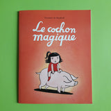 Le cochon magique