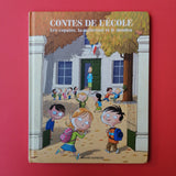 Contes de l'école: Les copains, la maîtresse et le doudou