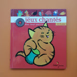 Les jeux chantés des tout-petits 0-3 ans