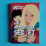 Kinra Girls. 15. Un amoureux secret